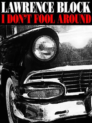 cover image of I Don't Fool Around